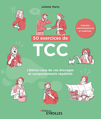 50 exercices de TCC, thérapies comportementales et cognitives